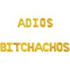 Adios Bitchachos Globos dorados que se van a la fiesta_1
