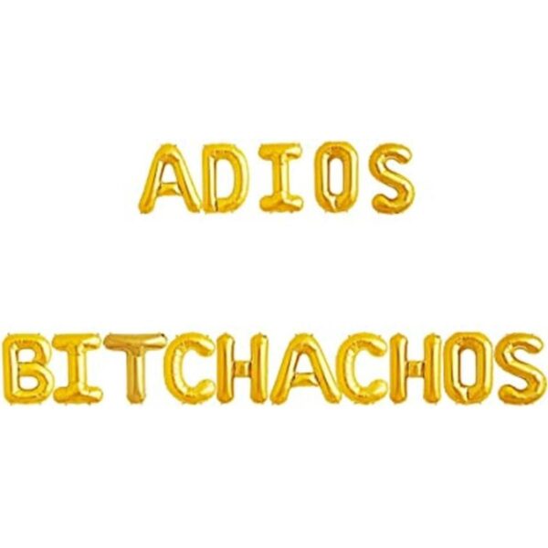 Adios Bitchachos Globos dorados que se van a la fiesta_1