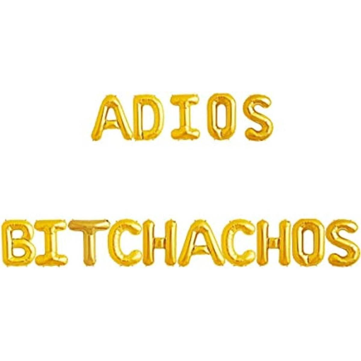 Adios Bitchachos Globos dorados que se van a la fiesta
