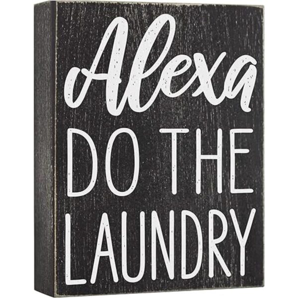 Alexa Do the Laundry Box Letrero Decoración de