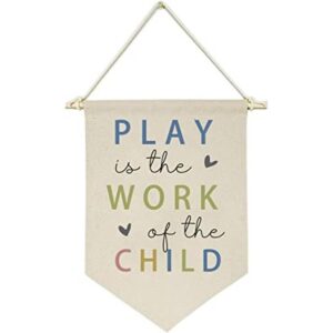 Play is The Work of The Child Bandera colgante de lona_1