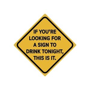Sign To Drink Tonight Cartel de lata divertido de 12 x 12_1