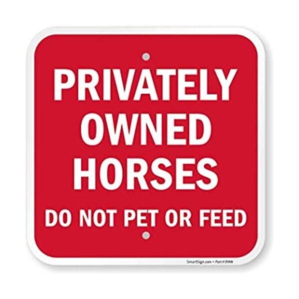 SmartSignK0140AL Privately Owned Horses Do Not Pet Or_1