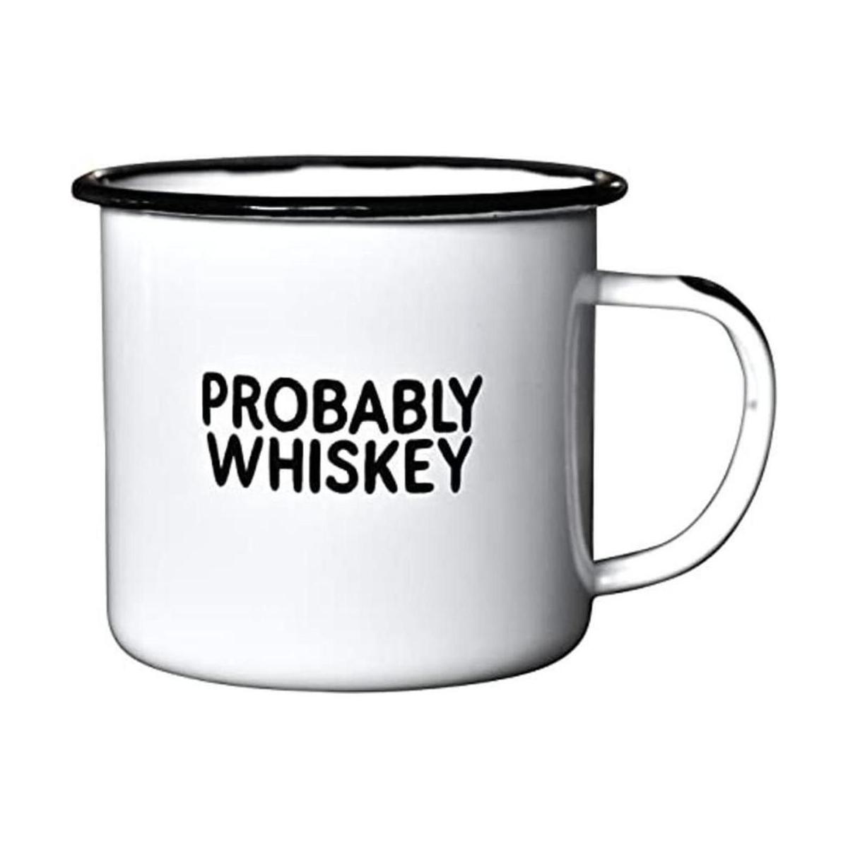 PROBABLY WHISKEY Taza de café esmaltada Divertido