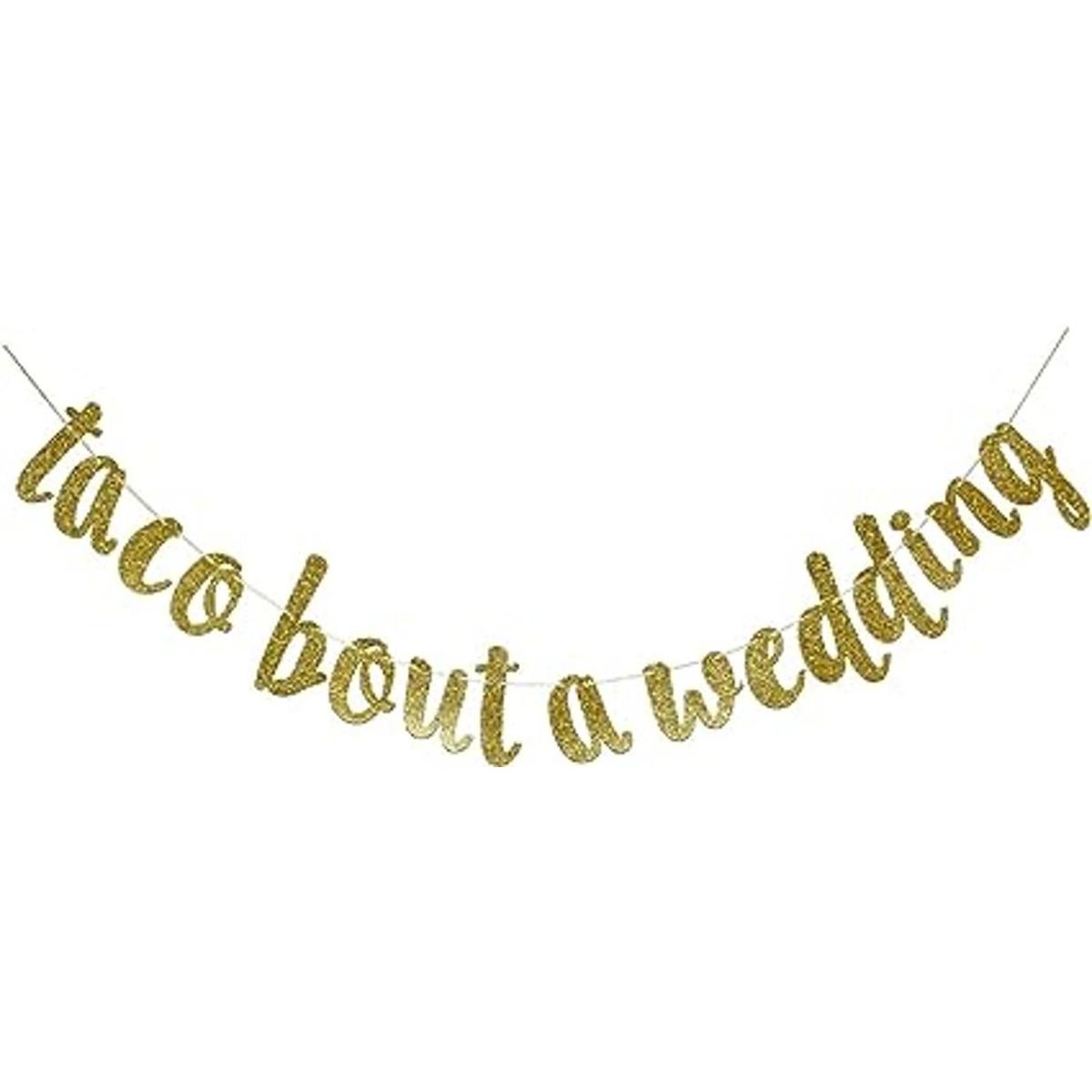 Taco Bout a Wedding Guirnalda de carteles con purpurina