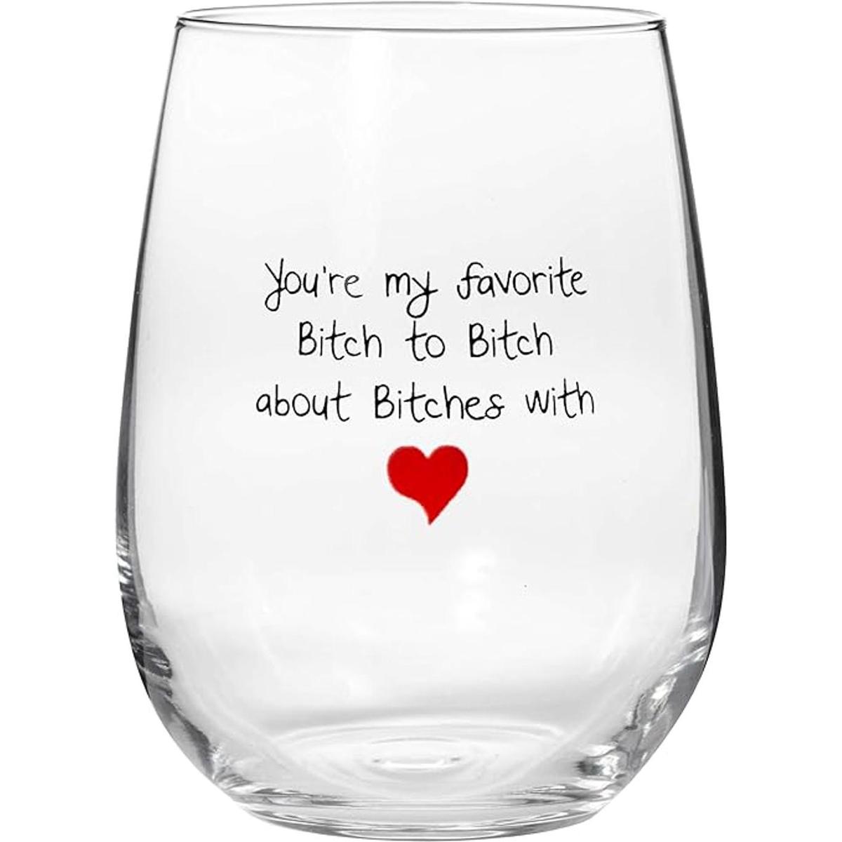 Taza de vino divertida con texto Youre My Favorite Bitch