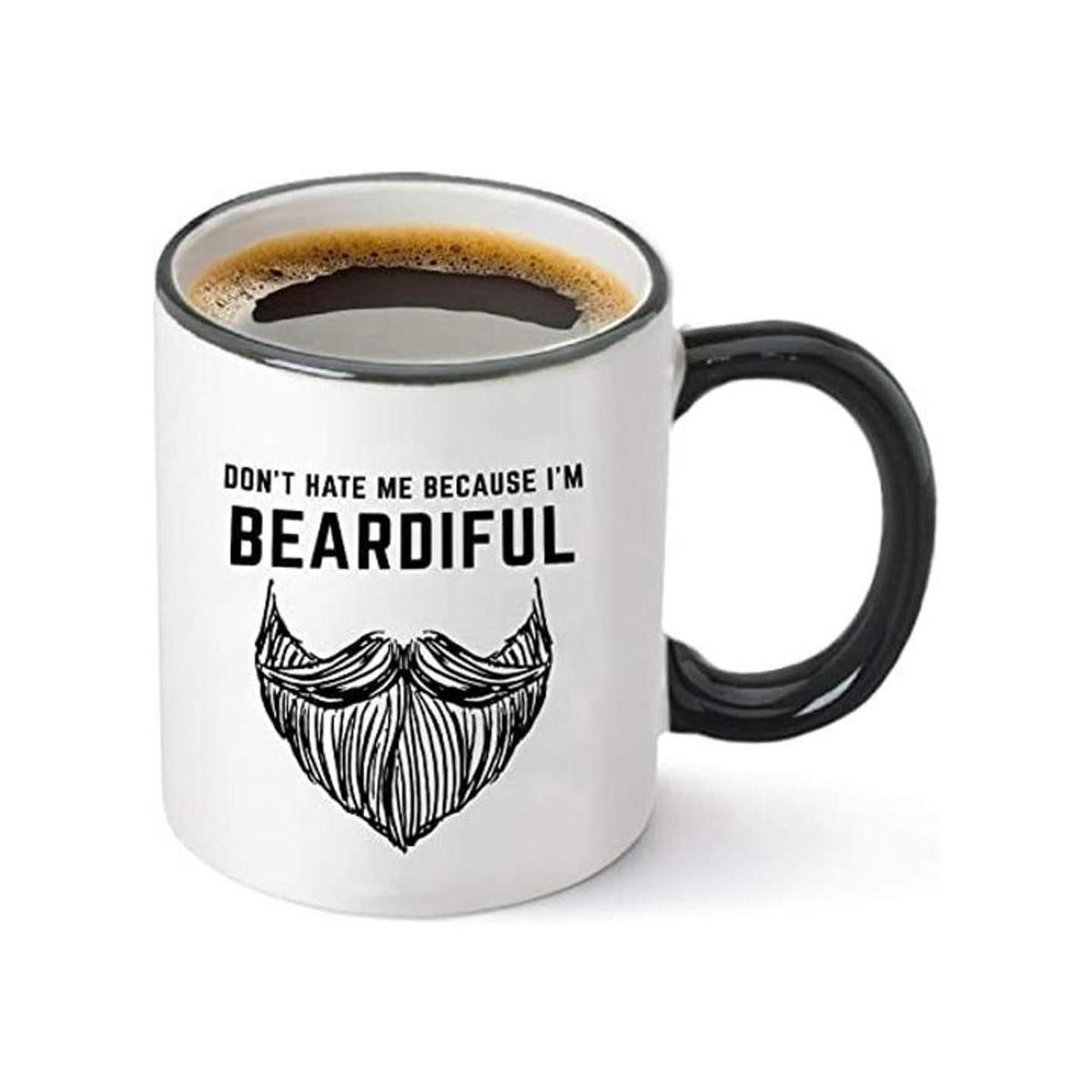Dont Hate Me Because Im Beardiful Taza de café