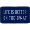 Burosev Life is Better On The Boat Felpudo decorativo_1