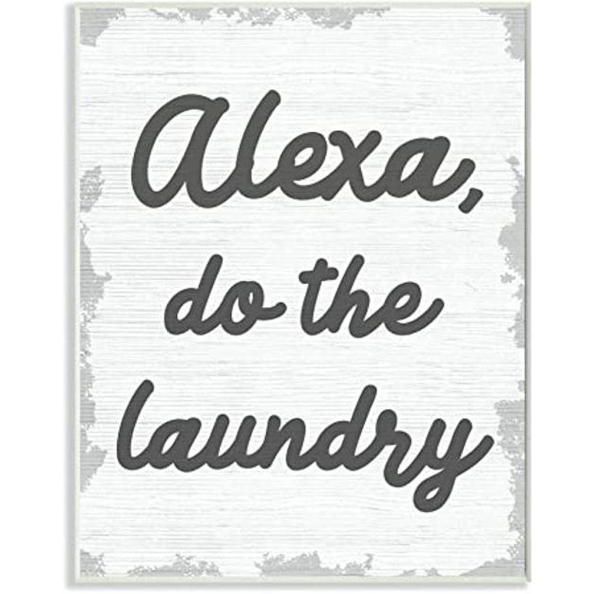 Stupell Industries Alexa Do The Laundry Lienzo decorativo