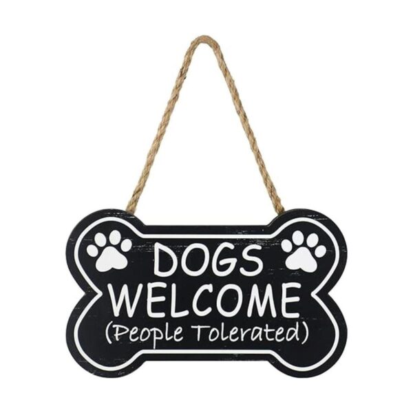 SANY DAYO HOME Dogs Welcome People Tolerated Placa_4