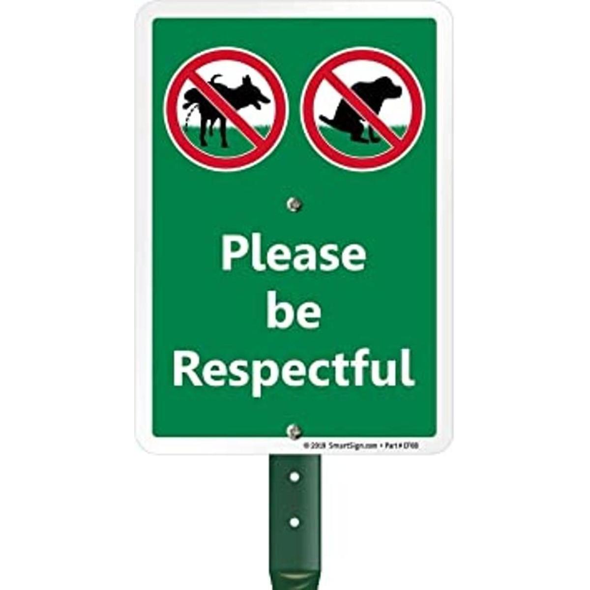Please Be Respectful Sign No Dog Pooping or Peeing Sign