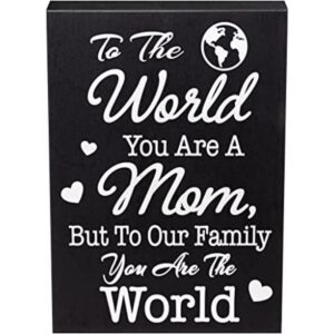 JennyGems To the World You Are A Mom But To Our Family You_1