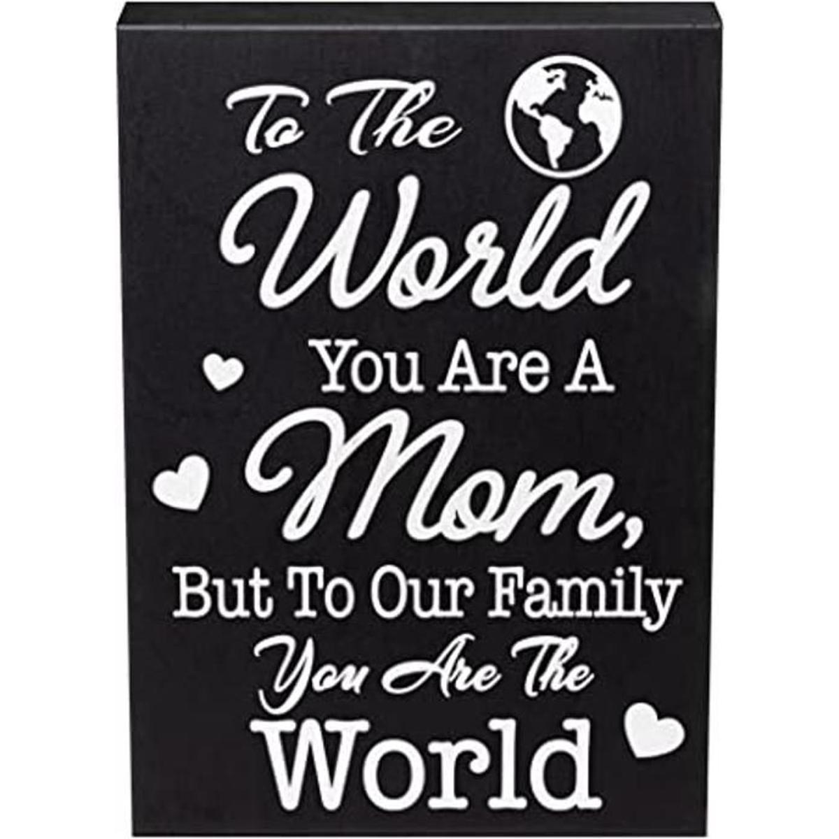 JennyGems To the World You Are A Mom But To Our Family You