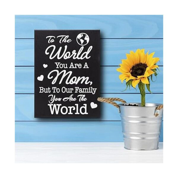 JennyGems To the World You Are A Mom But To Our Family You_4