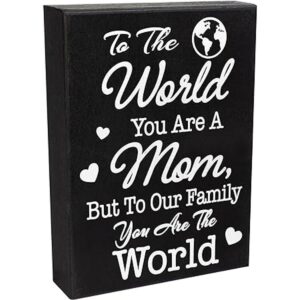 JennyGems To the World You Are A Mom But To Our Family You_2