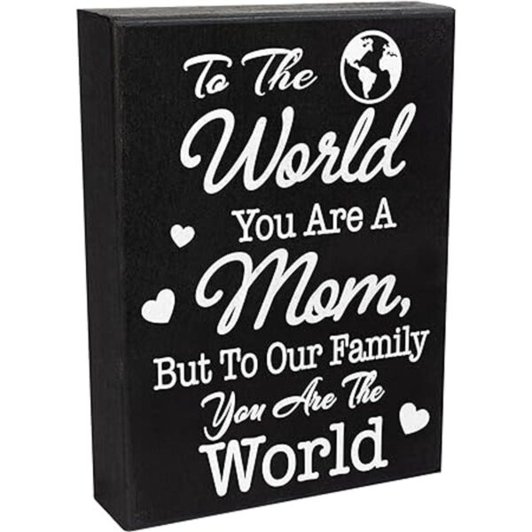 JennyGems To the World You Are A Mom But To Our Family You_2