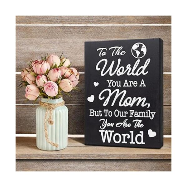 JennyGems To the World You Are A Mom But To Our Family You_6