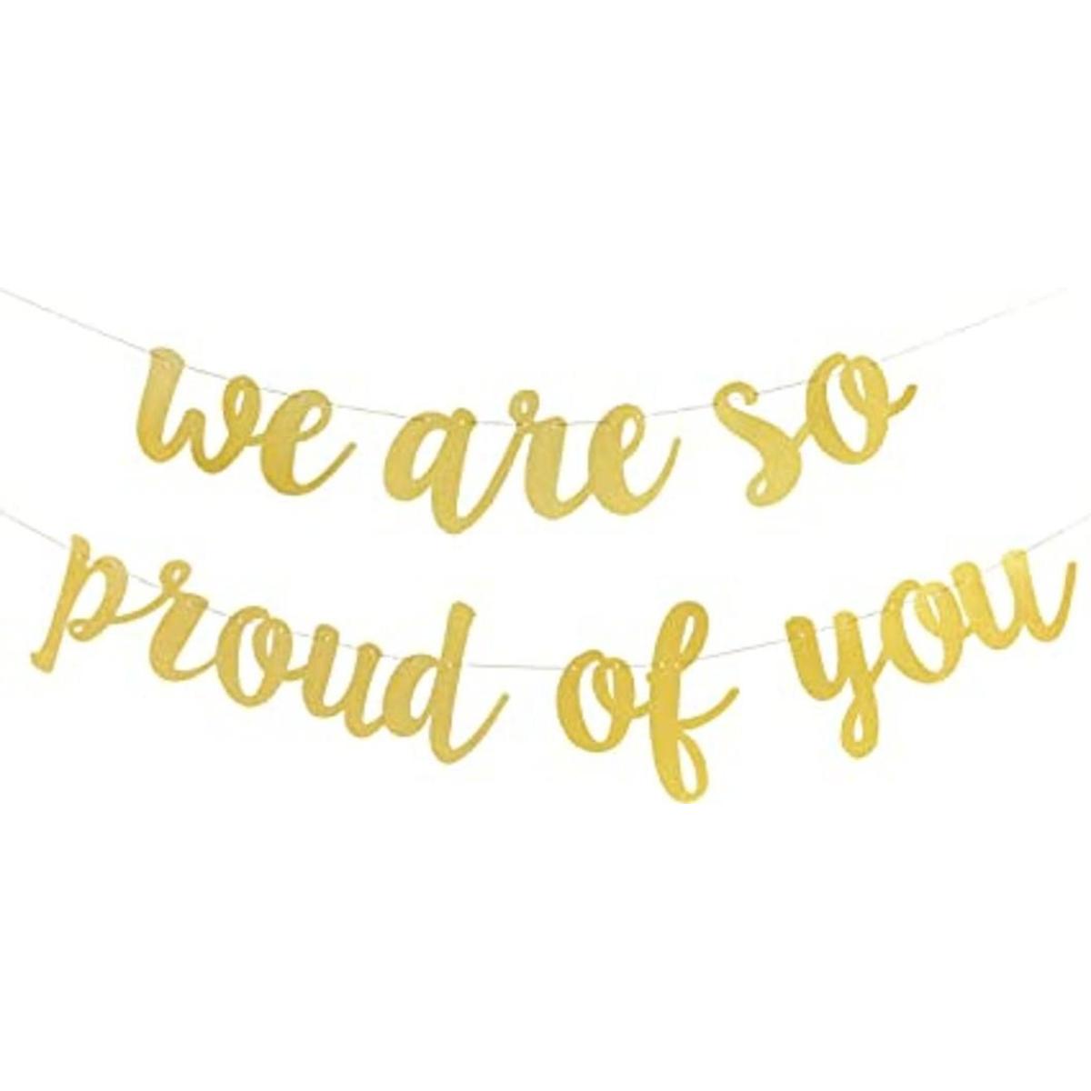 PreStrung We are So Orud of You Banner Gold Class de 2021
