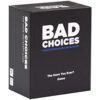 BAD CHOICES El juego Have You Ever_1