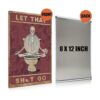 BEASTZHENG Letrero de metal con texto en inglés Let That_2