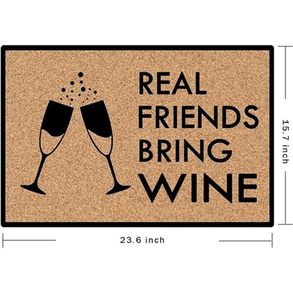 Funny Mat Real Friends Bring Wine Felpudos de tela no