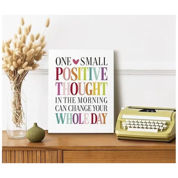One Small Positive Thought in the Morning Can Change Your_2