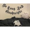Cartel gótico So Long And Goodnight Banner Bandera de 30