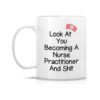 Retreez Taza divertida Look at You Becoming a Nurse_2
