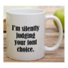 Retreez Taza divertida Soy silenciosamente juzgando tu_4