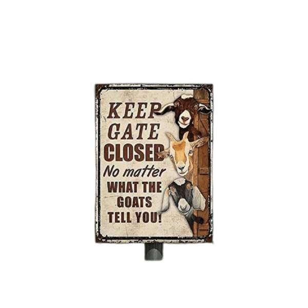 QISPIOD Keep Gate Closed No Matter What The Goats Tell You_1