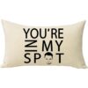 Pycat Youre in My SPOT Funda de almohada lumbar de 12 x