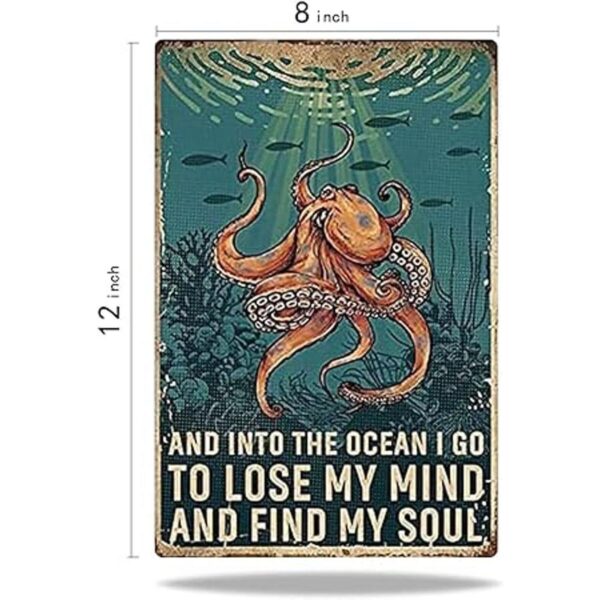 Placa de metal de pulpo y en el océano I Go to Lose My