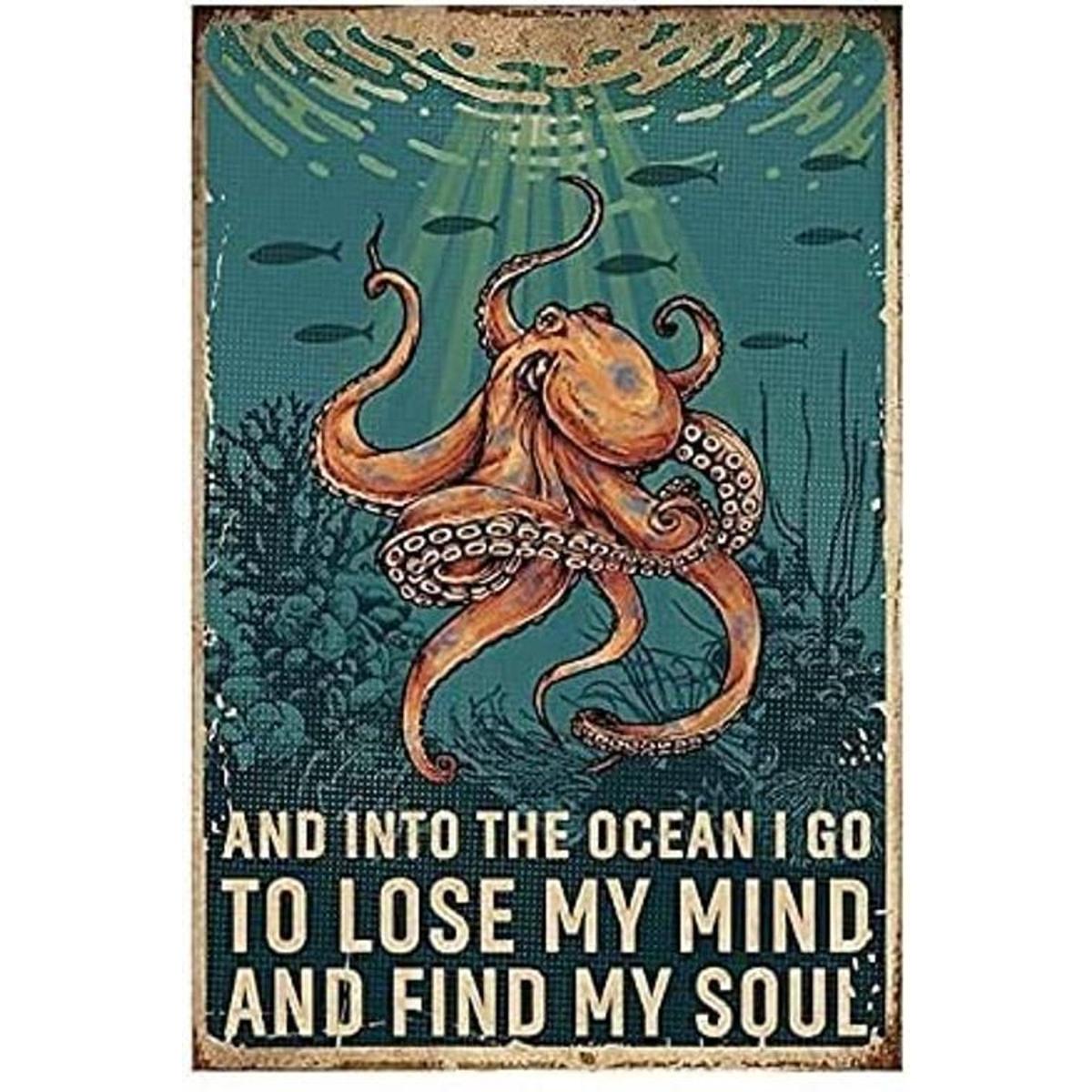 Placa de metal de pulpo y en el océano I Go to Lose My
