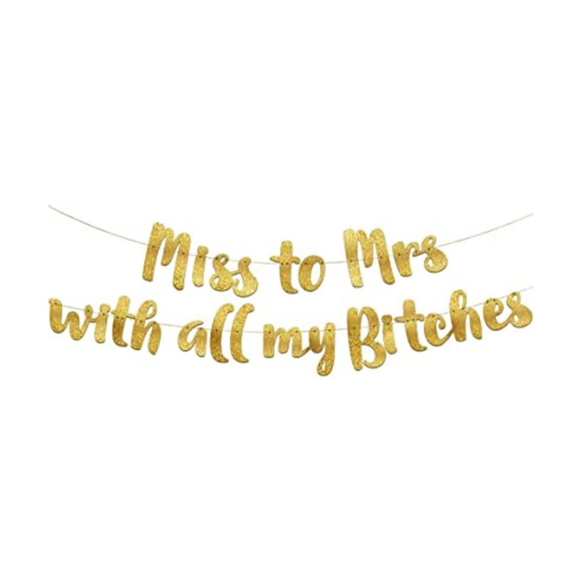 Miss to Mrs Classy Sassy Bachelorette Gold Glitter