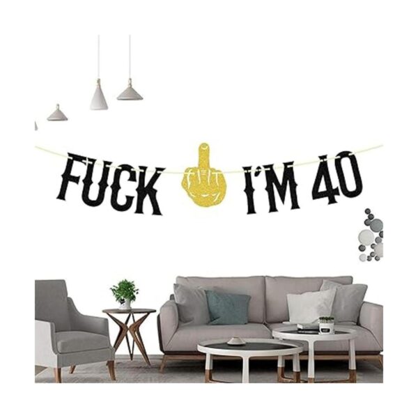 FUUF Fxck Im 40 Banner decoración de fiesta de