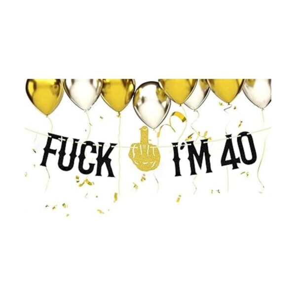 FUUF Fxck Im 40 Banner decoración de fiesta de