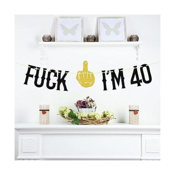 FUUF Fxck Im 40 Banner decoración de fiesta de