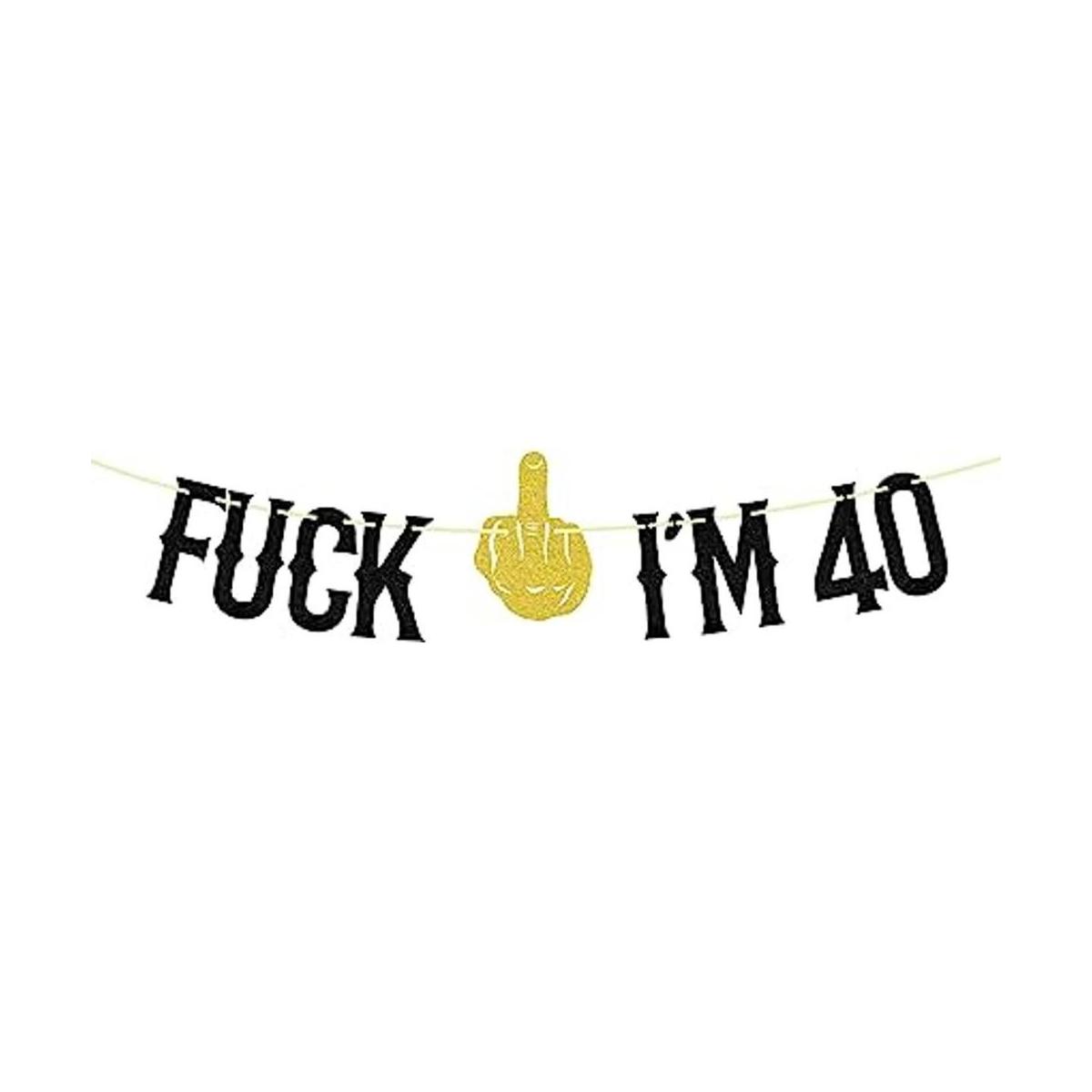 FUUF Fxck Im 40 Banner decoración de fiesta de