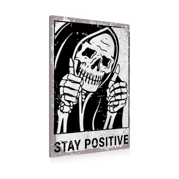 Letrero vintage con diseño de calavera Stay Positive de