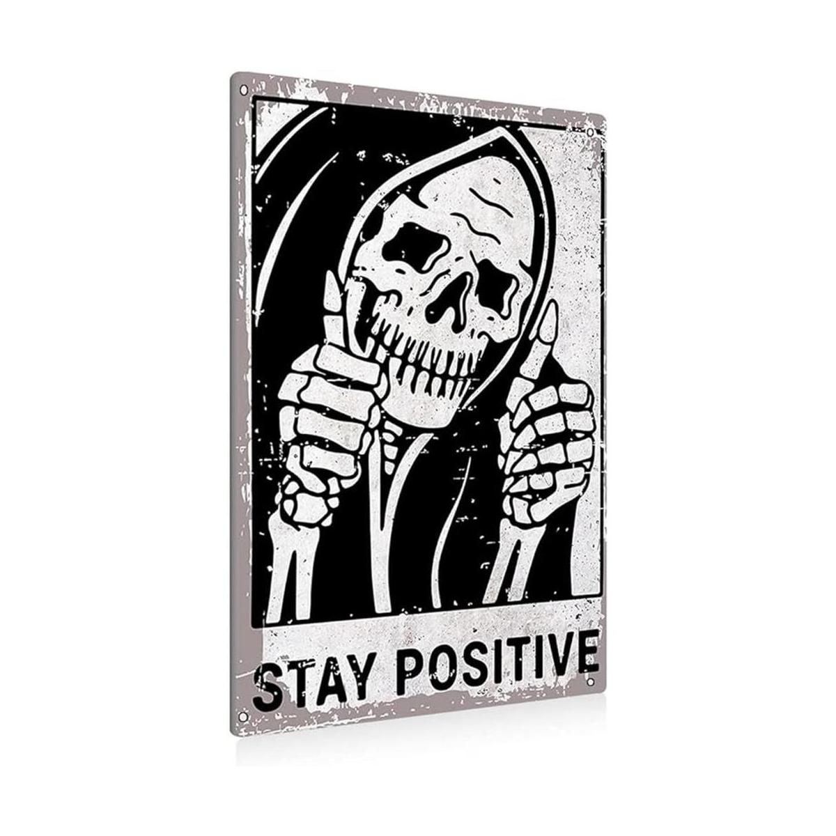 Letrero vintage con diseño de calavera Stay Positive de