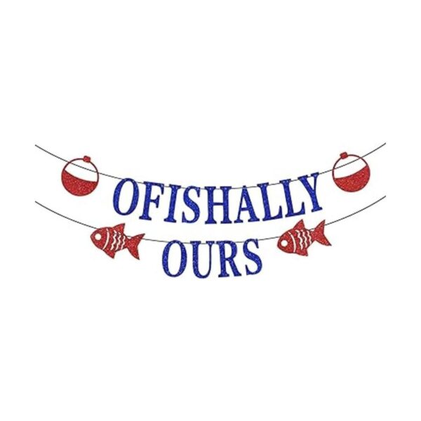 Ofishally Ours Banner de adopción de pesca decoración de