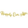 Happy Ever After Cartel dorado para despedida de soltera