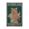 KJSKH Cartel de metal para gatos diseño de gato So Fresh_1