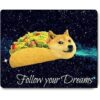 Apottwal Alfombrilla de mouse Doge Taco Fllow Your Dream_1