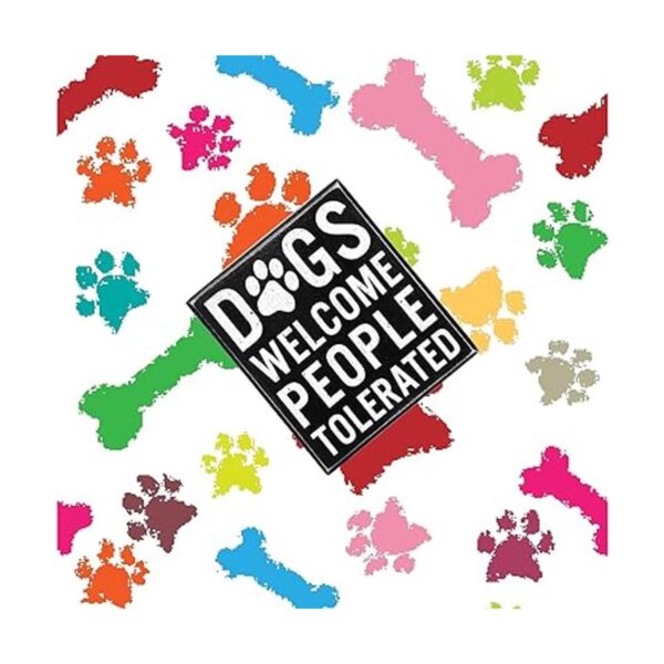 Dog Welcome People Tolerated Dog Lover Decor Regalos para
