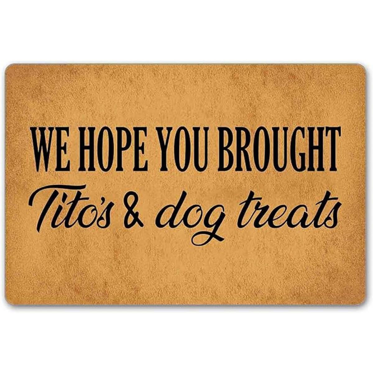 Joelmat We Hope You Brought Titos Dog Treats