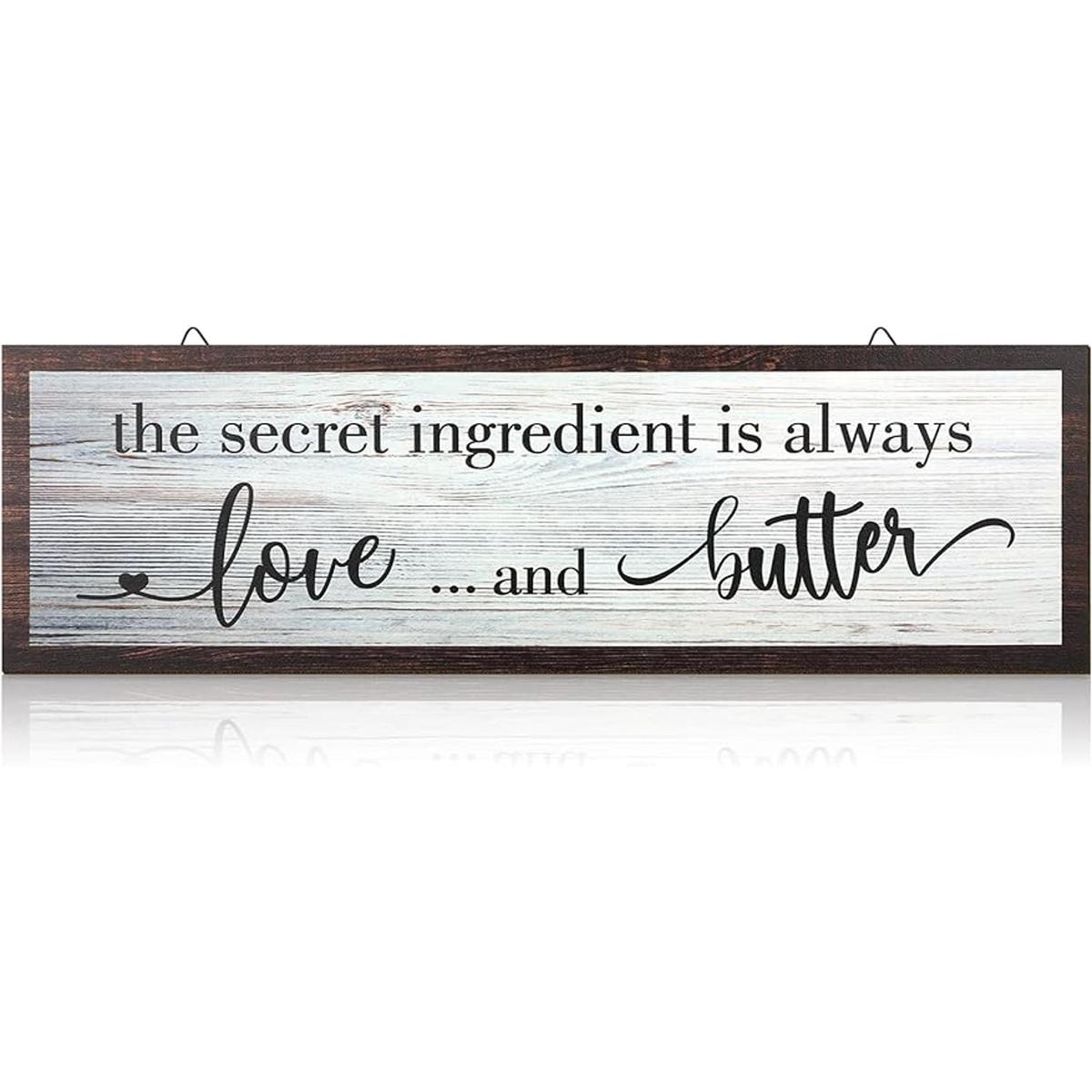 The Secret Ingredient Is Always Love and Butter Letrero