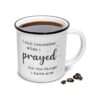 I Remember When I Prayed for the Things That I Have Now_1