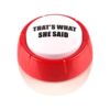 Madanar That What She Said Easy Button Funny Classic_1