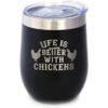 Life is Better with Pollos Vaso de vino de pollo con_1